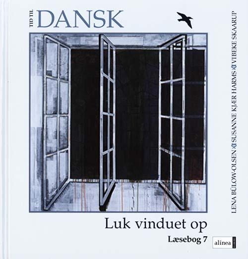 Tid til dansk 7.kl. Luk vinduet op, Læsebog