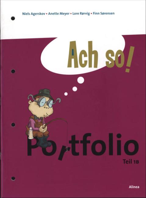 Ach so! Teil 1B, Portfolio