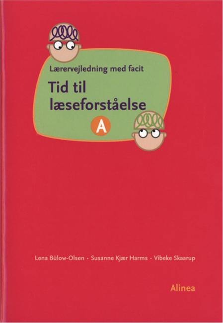 Tid til læseforståelse A, Lærervejledning