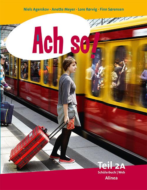 Ach so! Teil 2A, Schülerbuch/Web + Portfolio