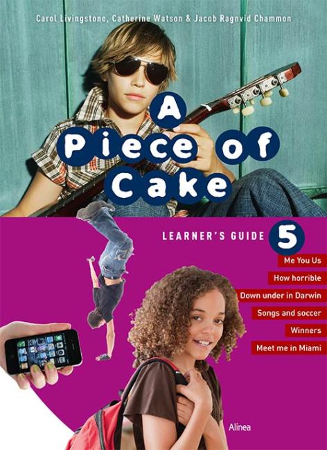 A Piece of Cake 5, Learner's Guide