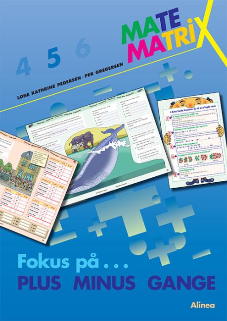 Matematrix 5, Fokus på PLUS MINUS GANGE