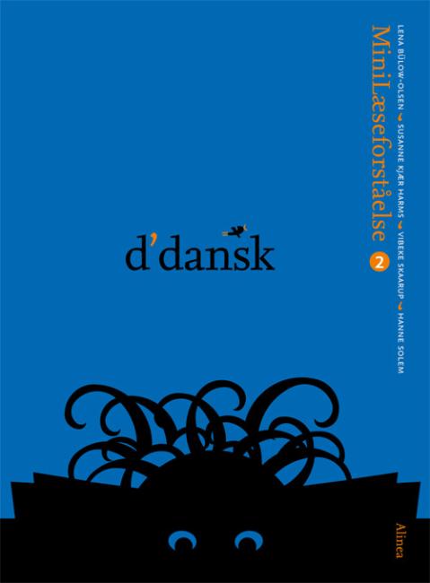 d'dansk, Minilæseforståelse 2