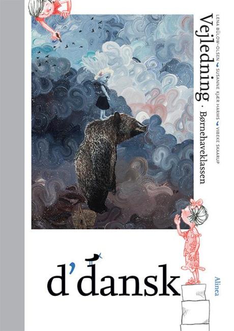 d'dansk, Børnehaveklassen, Vejledning