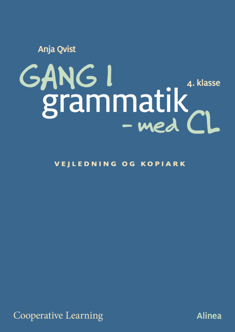 Gang i grammatik - med CL, 4. kl, vejledning og kopiark