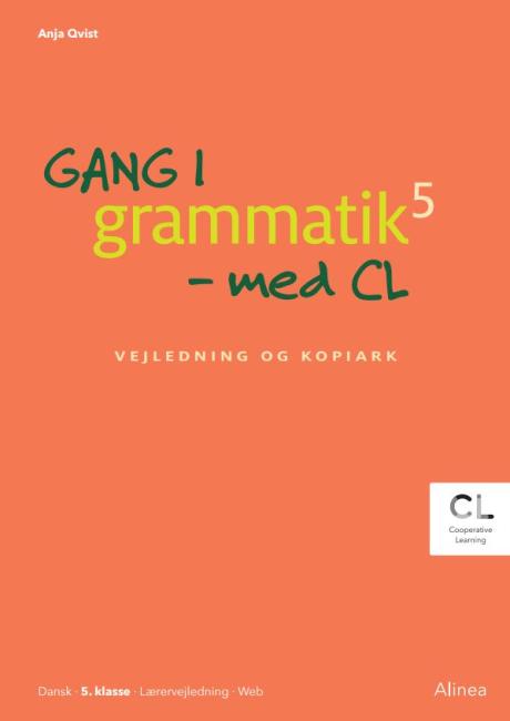 Gang i grammatik - med CL, 5. kl., Vejledning og kopiark, Lærervejledning/Web