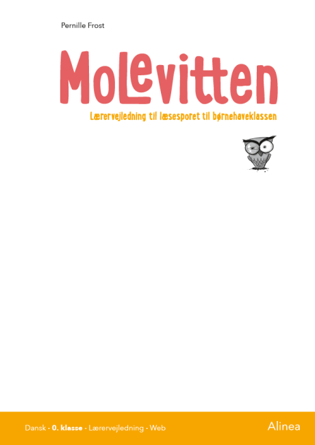 Molevitten, 0. kl., Lærervejledning til læsesporet/Web