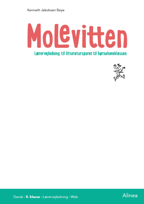 Molevitten, 0. kl., Lærervejledning til litteratursporet/ Web