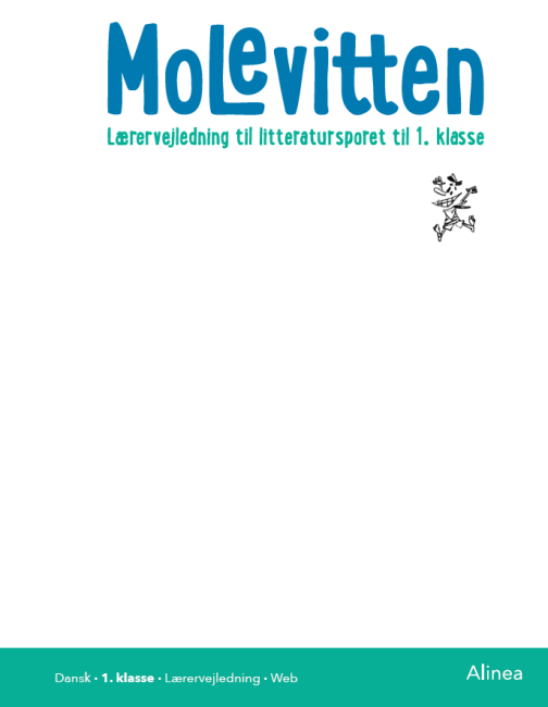 Molevitten, 1. kl., Lærervejledning til litteratursporet/Web