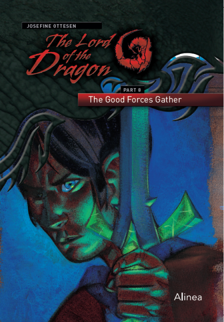 The Lord of the Dragon 8. The Good Forces Gather