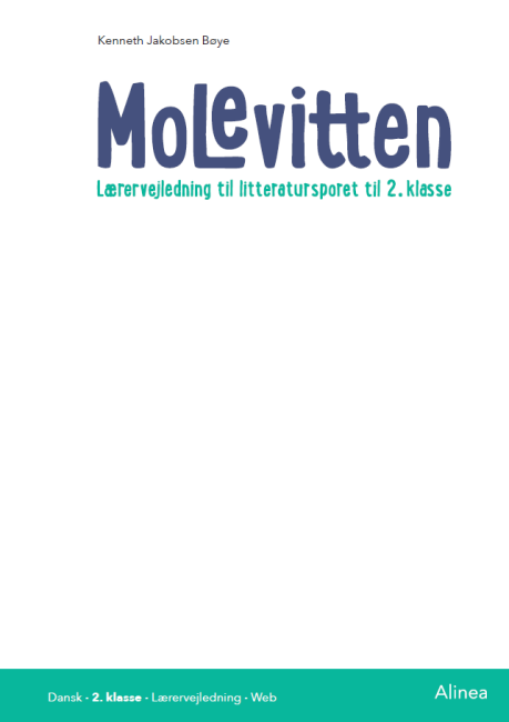 Molevitten, 2. kl., Lærervejledning til litteratursporet/ Web