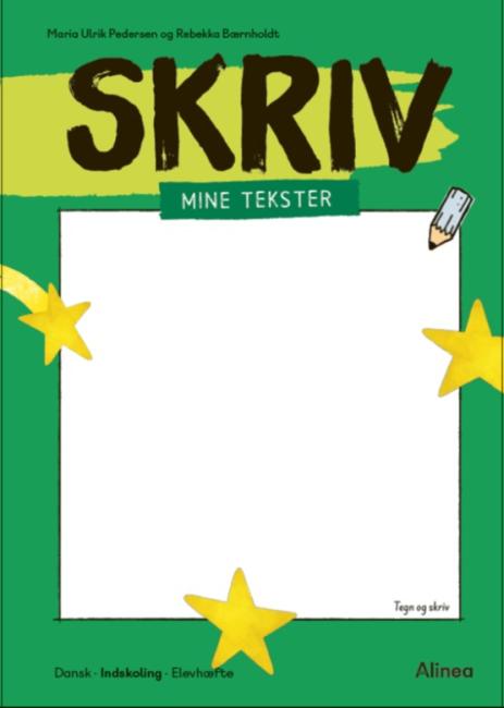 Skriv, Mine tekster/Elevhæfte/ Indskoling